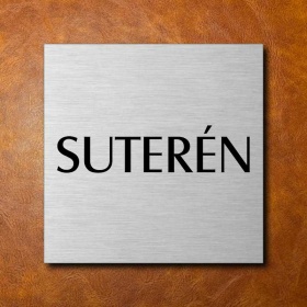 SUTERÉN, stříbrná cedulka 200x200mm 